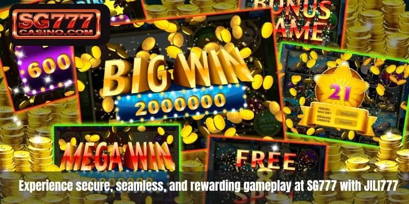 Experience secure, seamless, and rewarding gameplay at SG777 with JILI777