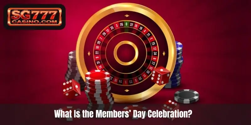 What Is the Members Day Celebration?